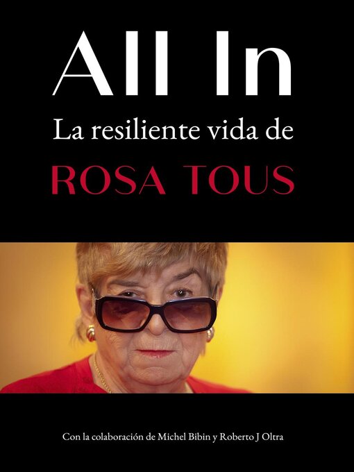 Title details for ALL IN La resiliente vida de  ROSA TOUS by Maria Rosa Tous Estany - Available